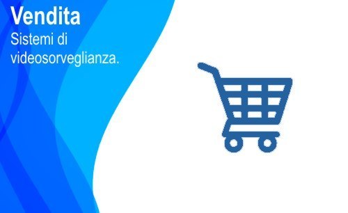 Vendita Sistemi di Videosorveglianza